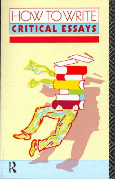 How to Write Critical Essays av David B. Pirie
