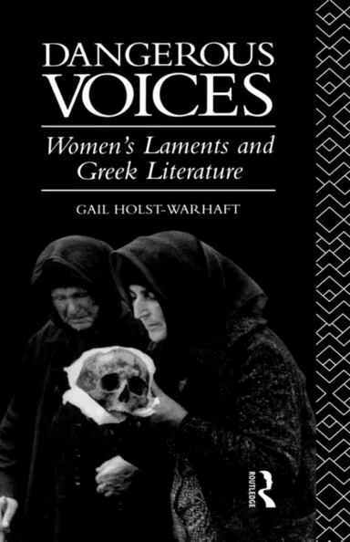 Dangerous Voices av Gail Holst-Warhaft