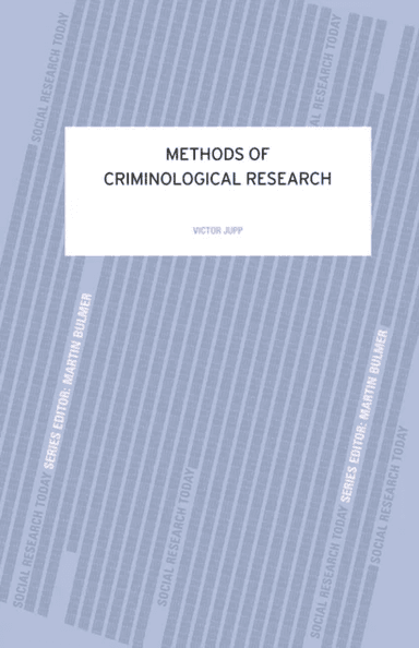 Methods of Criminological Research av Victor R Jupp