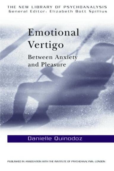 Emotional Vertigo av Danielle (Psychoanalyst Geneva Switzerland) Quinodoz