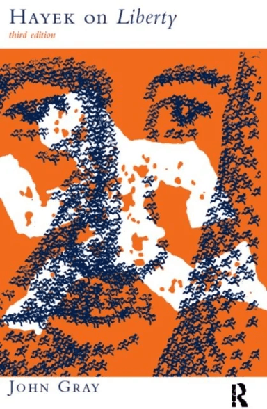 Hayek on Liberty av John (Institute of Education University of London UK) Gray