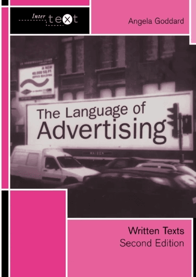 The Language of Advertising av Angela (Formerly at York St. John University UK) Goddard