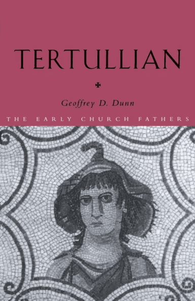 Tertullian av Geoffrey D. Dunn