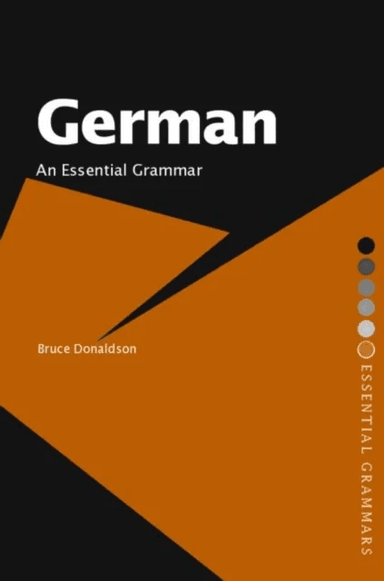 German: An Essential Grammar av Bruce (University of Melbourne Australia) Donaldson