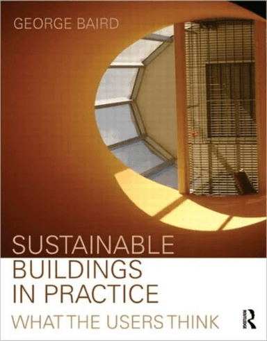Sustainable Buildings in Practice av George Baird