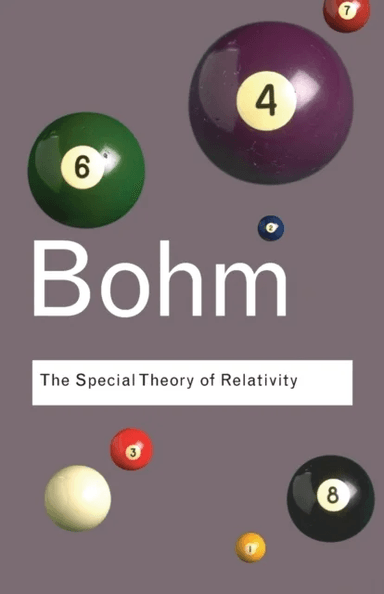 The Special Theory of Relativity av David Bohm