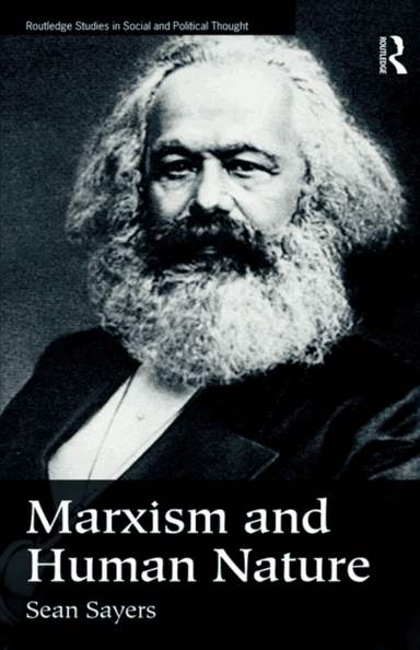 Marxism and Human Nature av Sean Sayers