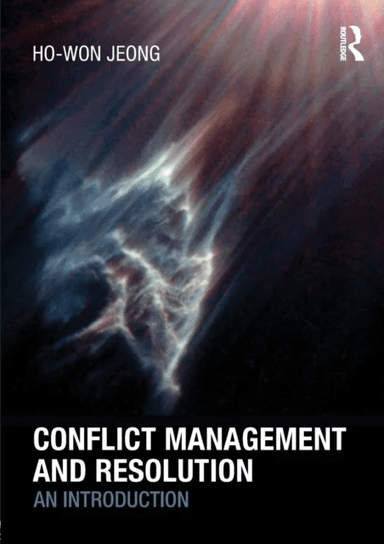 Conflict Management and Resolution av Ho-Won Jeong