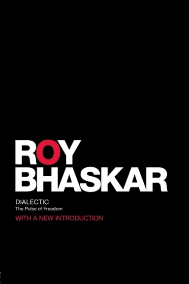 Dialectic av Roy Bhaskar