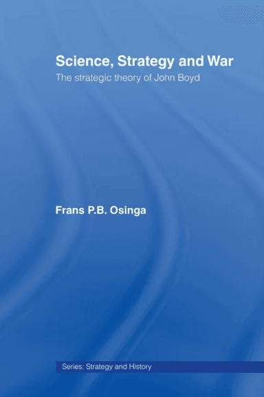 Science, Strategy and War av Frans P.B. Osinga