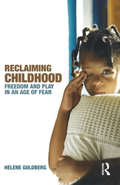 Reclaiming Childhood av Helene (The Open University UK) Guldberg