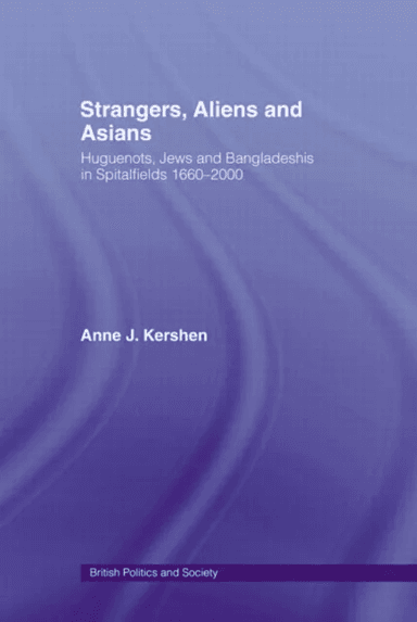 Strangers, Aliens and Asians av Anne (Queen Mary University UK) Kershen