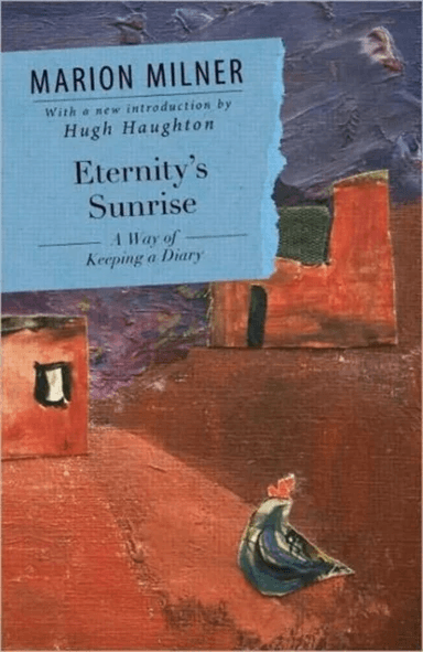 Eternity's Sunrise av Marion Milner