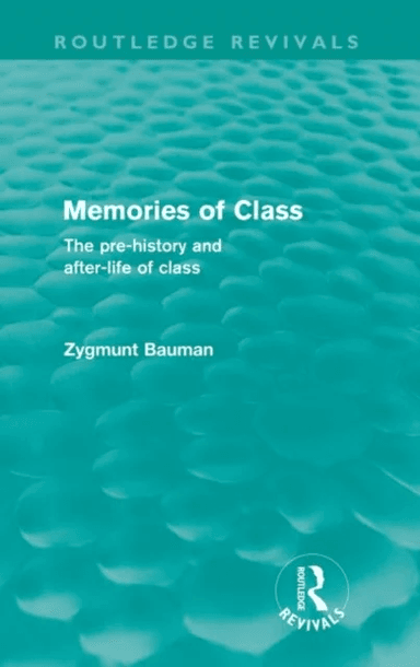 Memories of Class (Routledge Revivals) av Zygmunt Bauman