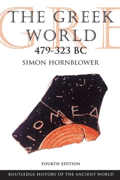 The Greek World 479-323 BC av Simon Hornblower
