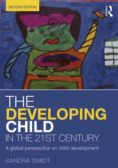 The Developing Child in the 21st Century av Sandra Smidt