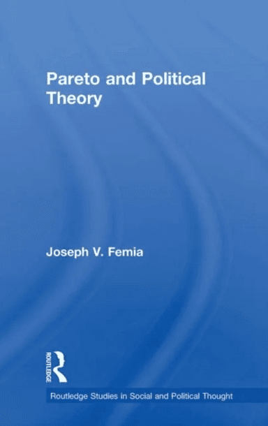 Pareto and Political Theory av Joseph V. Femia