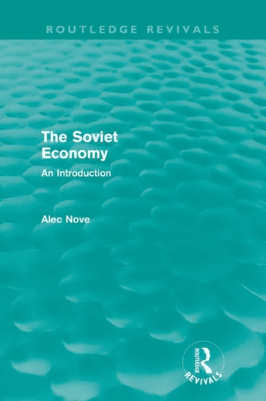 The Soviet Economy (Routledge Revivals) av Alec Nove