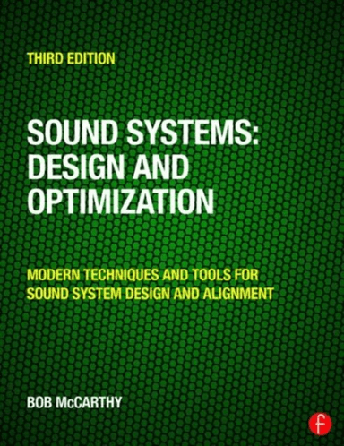 Sound Systems: Design and Optimization av Bob McCarthy