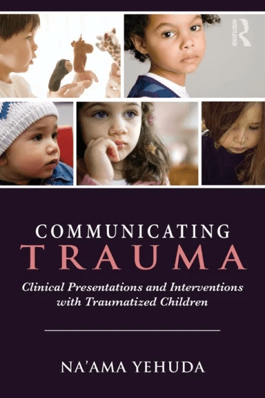 Communicating Trauma av Na'ama (private practice New York USA) Yehuda
