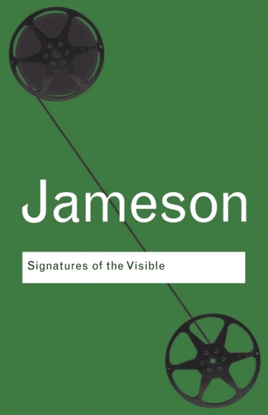 Signatures of the Visible av Fredric Jameson