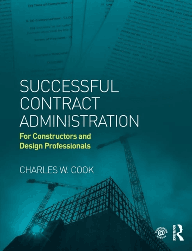 Successful Contract Administration av Charles W. Cook