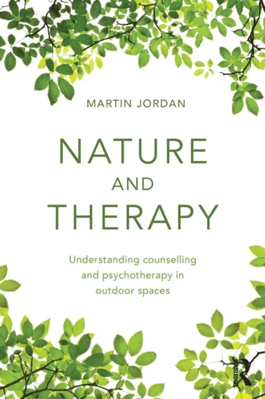 Nature and Therapy av Martin (University of Brighton) Jordan