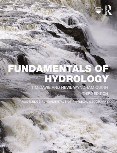 Fundamentals of Hydrology av Tim Davie, Nevil Wyndham Quinn