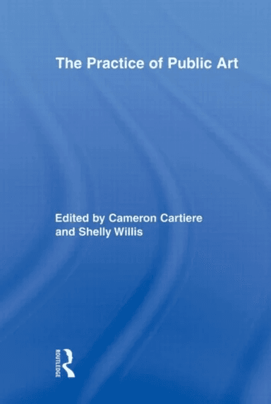The Practice of Public Art