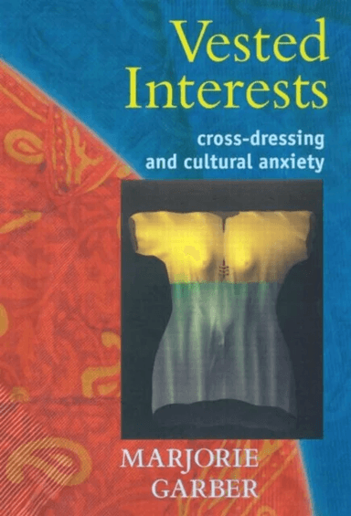 Vested Interests av Marjorie Garber