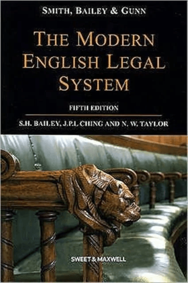 Smith, Bailey &amp; Gunn on The Modern English Legal System av Professor S H Bailey, Michael Gunn, Nick Taylor