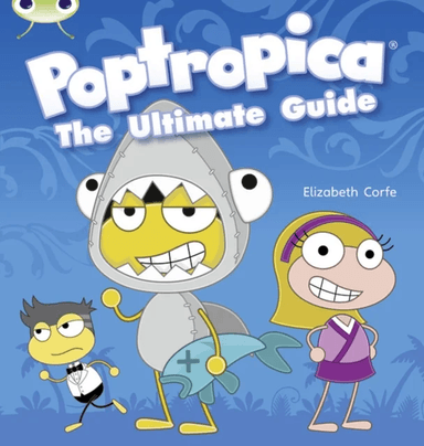 Bug Club Independent Non Fiction Year Two Lime A Poptropica: The Ultimate Guide av Elizabeth Corfe