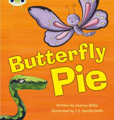 Bug Club Phonics Fiction Year 1 Phase 5 Set 16 Butterfly Pie av Jeanne Willis