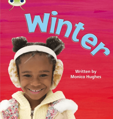 Bug Club Phonics Non Fiction Reception Phase 3 Set 11 Winter av Monica Hughes