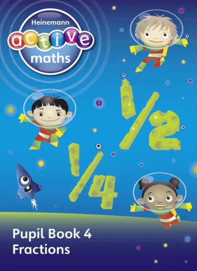 Heinemann Active Maths - First Level - Exploring Number - Pupil Book 4 - Fractions av Lynda Keith, Lynne McClure, Peter Gorrie, Amy Sinclair