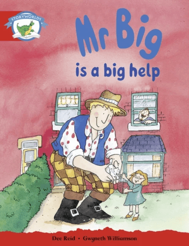Literacy Edition Storyworlds Stage 1, Fantasy World, Mr Big is a Big Help