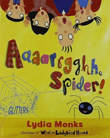 Literacy Evolve Year 1 Aaaarrgghh Spider! av Lydia Monks