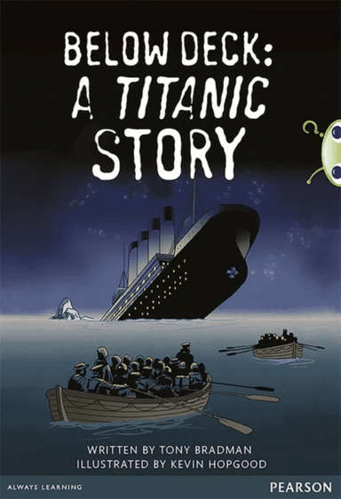 Bug Club Pro Guided Year 5 Below Deck: A Titanic Story av Tony Bradman