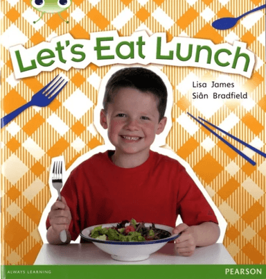 Bug Club Non Fiction Year 1 Blue A Let's Eat Lunch av Lisa James
