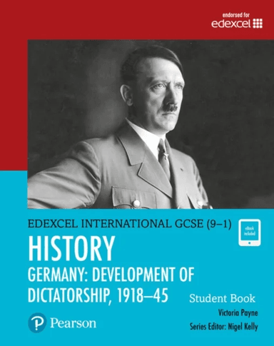 Pearson Edexcel International GCSE (9-1) History: Development of Dictatorship: Germany, 1918-45 Stud av Victoria Payne