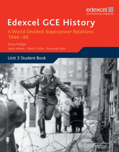 Edexcel GCE History A2 Unit 3 E2 A World Divided: Superpower Relations 1944-90 av Steve Phillips
