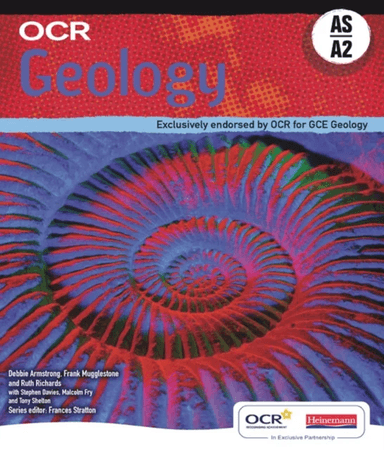 OCR Geology AS &amp; A2 Student Book av Debbie Armstrong, Frank Mugglestone, Ruth Richards, Frances Stratton, Stephen Davies, Malcolm Fry, Tony Shelto