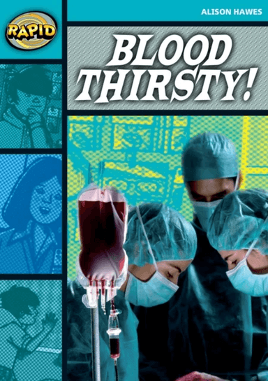 Rapid Reading: Blood Thirsty (Stage 3, Level 3B) av Alison Hawes