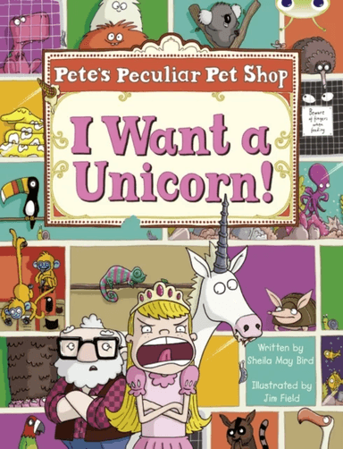 Bug Club Guided Non Fiction Year Two Purple B Pete's Peculiar Pet Shop: I Want a Unicorn! av Sheila Bird