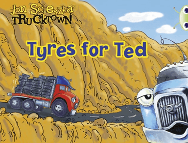 Bug Club Guided Fiction Reception Lilac Trucktown: Tyres for Ted av Jon Scieszka