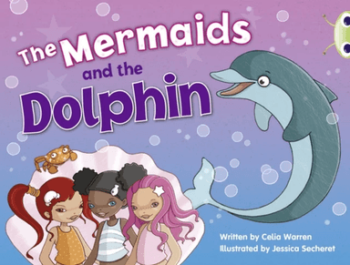 Bug Club Guided Fiction Year 1 Blue A The Mermaids and the Dolphins av Celia Warren