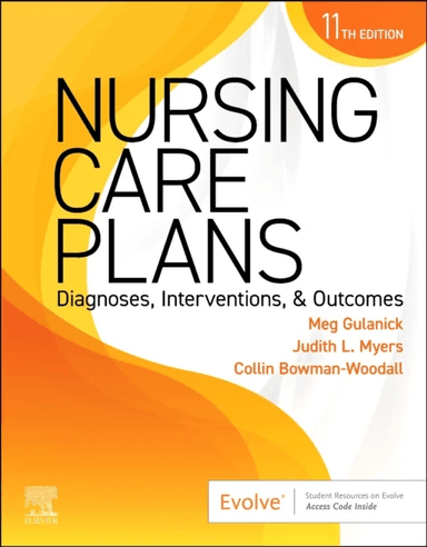 Nursing Care Plans av Meg (Professor Emeritus Marcella Niehoff School of Nursing Loyola University Chicago Illinois) Gulanick, Judith L. (Formerly Ass