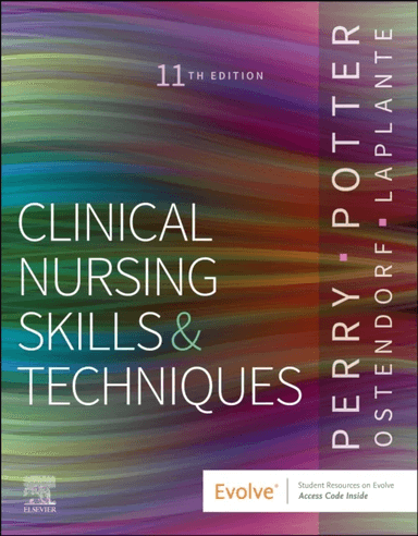 Clinical Nursing Skills and Techniques av Anne G. RN MSN EdD FAAN (Professor Emerita School of Nursing Southern Illinois University-Edwardsville Edwar