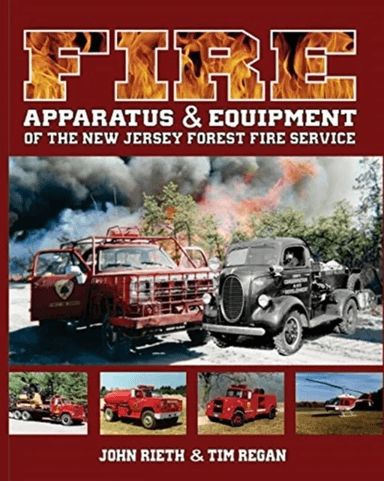 Fire Apparatus and Equipment of the New Jersey Forest Fire Service av Rieth John Rieth, Regan Tim Regan