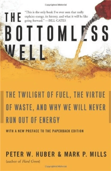 The Bottomless Well av Mark Mills, Peter Huber